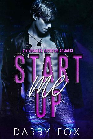 [Kingmaker Rockstar 01] • Start Me Up